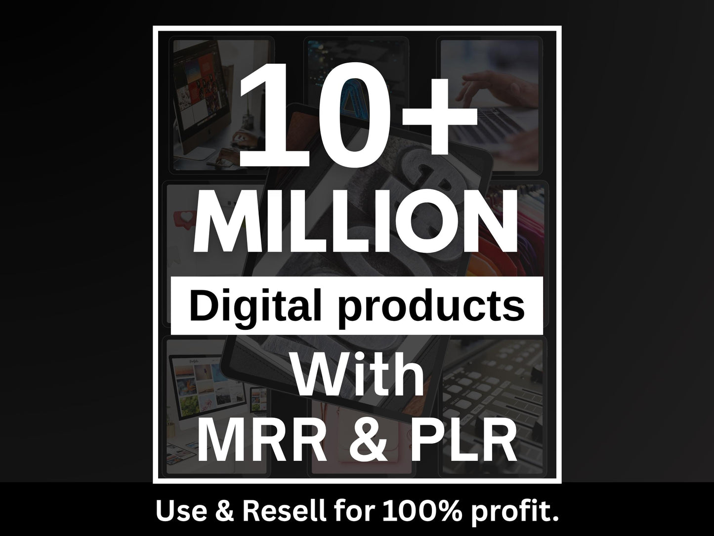 10 Million+ Ultimate PLR MRR Bundle Ideal for Passive Income, Plr Mrr Digital Products, Master Resell Rights, All Our PLR Digital Products