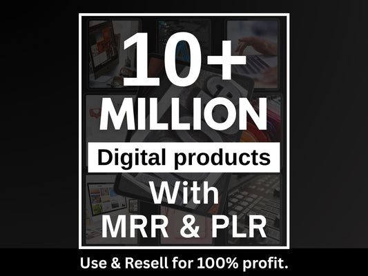 10 Million+ Ultimate PLR MRR Bundle Ideal for Passive Income, Plr Mrr Digital Products, Master Resell Rights, All Our PLR Digital Products